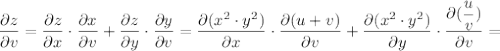 \dfrac{\partial z}{\partial v} = \dfrac{\partial z}{\partial x} \cdot \dfrac{\partial x}{\partial v} + \dfrac{\partial z}{\partial y} \cdot \dfrac{\partial y}{\partial v} = \dfrac{\partial (x^{2} \cdot y^{2} )}{\partial x} \cdot \dfrac{\partial (u+v)}{\partial v} + \dfrac{\partial (x^{2} \cdot y^{2} )}{\partial y} \cdot \dfrac{\partial (\dfrac{u}{v} )}{\partial v} =