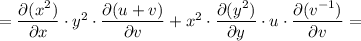 = \dfrac{\partial (x^{2} )}{\partial x} \cdot y^{2}\cdot \dfrac{\partial (u+v)}{\partial v} + x^{2} \cdot\dfrac{\partial (y^{2} )}{\partial y} \cdot u \cdot \dfrac{\partial (v^{-1})}{\partial v} =