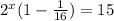 2^x (1- \frac{1}{16})=15