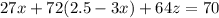 27x+72(2.5-3x)+64z=70