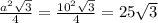 \frac{a^{2} \sqrt{3} }{4} =\frac{10^{2} \sqrt{3} }{4} =25 \sqrt{3} \\