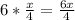 6*\frac{x}{4}=\frac{6x}{4}