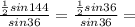 \frac{ \frac{1}{2} sin144}{sin36} = \frac{ \frac{1}{2}sin36 }{sin36} =