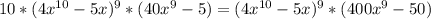 10* (4 x^{10} -5x)^{9} *(40x^9-5)= (4 x^{10} -5x)^{9} *(400x^9-50)