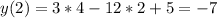 y(2)=3*4-12*2+5=-7