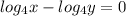 log_{4}x - log_{4} y=0