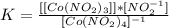 K= \frac{[[Co(NO_2)_3] ]*[NO_2^{-1}]}{[Co(NO_2)_4]^{-1}} &#10; &#10;