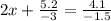 2x+ \frac{5.2}{-3}= \frac{4.1}{-1.5}