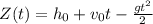 Z(t)=h_{0}+v_{0}t- \frac{gt^2}{2}