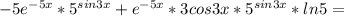 -5e^{-5x}*5^{sin3x}+e^{-5x}*3cos3x*5^{sin3x}*ln5=