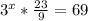 3^{x}* \frac{23}{9}=69