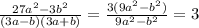 \frac{27a^2-3b^2}{(3a-b)(3a+b)} = \frac{3(9a^2-b^2)}{9a^2-b^2} =3