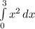 \int\limits^3_0 {x^2} \, dx