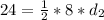 24= \frac{1}{2} *8*d_2