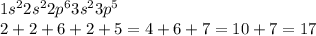 1s ^{2} 2s ^{2} 2p ^{6} 3s ^{2} 3p ^{5} \\ 2+2+6+2+5=4+6+7=10+7=17