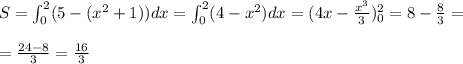 S=\int _0^2(5-(x^2+1))dx=\int _0^2(4-x^2)dx=(4x-\frac{x^3}{3})_0^2=8-\frac{8}{3}=\\\\=\frac{24-8}{3}=\frac{16}{3}