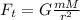 F_t=G \frac{mM_}{r^2}