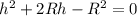 h^2+2Rh-R^2=0