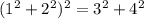 (1^2+2^2)^2=3^2+4^2