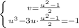 \left \{ {{v = \frac{u^{2}-1 }{2} } \atop {u ^{3}-3u\cdot \frac{ u^{2}-1 }{2} =-1}} \right.