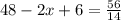 48-2x+6=\frac{56}{14}