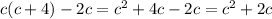 c(c+4)-2c=c^2+4c-2c=c^2+2c