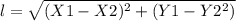 l= \sqrt{(X1-X2)^2+(Y1-Y2^2)}