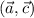 (\vec{a},\vec{c})