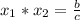 x_1*x_2= \frac{b}{c}