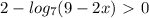 2-log_{7}(9-2x)\ \textgreater \ 0