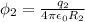 \phi_2= \frac{q_2}{4 \pi \epsilon_0 R_2 }