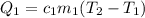 Q_1=c_1m_1(T_2-T_1)