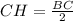 CH=\frac{BC}{2}\\&#10;