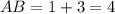 AB=1+3=4