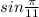 sin\frac{\pi}{11}