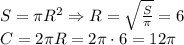 S= \pi R^2\Rightarrow R= \sqrt{ \frac{S}{ \pi } } =6\\ C=2 \pi R=2 \pi \cdot6=12 \pi
