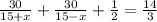 \frac{30}{15 + x} + \frac{30}{15 - x} + \frac{1}{2} = \frac{14}{3}