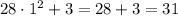 28 \cdot 1^2 +3 =28+3=31