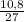 \frac{10,8}{27}