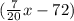 (\frac{7}{20}x-72)