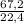 \frac{67,2}{22,4}