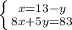 \left \{ {{x=13-y} \atop {8x+5y=83}} \right.