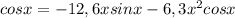 cosx=-12,6xsinx-6,3x^2cosx