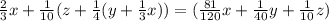 \frac{2}{3}x+ \frac{1}{10}(z+ \frac{1}{4}(y+ \frac{1}{3}x))= (\frac{81}{120}x+ \frac{1}{40}y + \frac{1}{10}z)