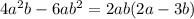 4a^2b-6ab^2=2ab(2a-3b)