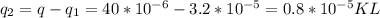 q_2=q-q_1=40*10^{-6}-3.2*10^{-5}=0.8*10^{-5}KL