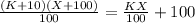 \frac{(K+10)(X+100)}{100}=\frac{KX}{100}+100