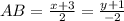 AB= \frac{x+3}{2}= \frac{y+1}{-2}