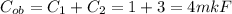 C_{ob}=C_1+C_2=1+3=4mkF