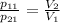 \frac{p_{11}}{p_{21}}= \frac{V_2}{V_1}